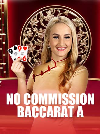No Commission Baccarat A